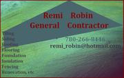 Remi Robin General Contractor`s company. 780-266-8446